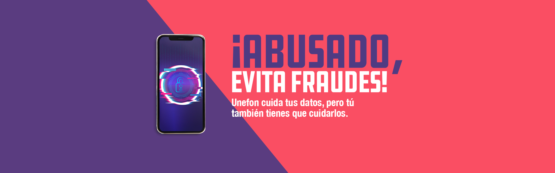 UNEFON INFORMACIÓN PORTABILIDAD EVITA FRAUDES - Banner desktop