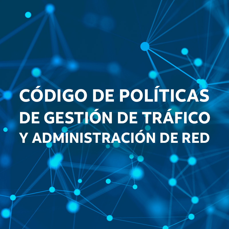 Código de Políticas de Gestión de Tráfico y Administración de Red móvil